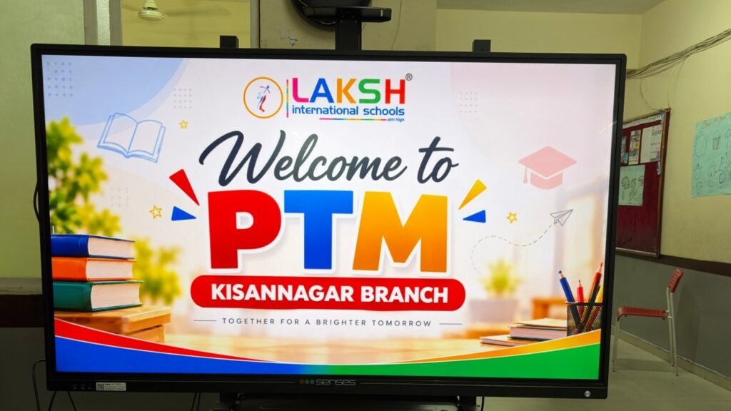 Welcome to PTM screen at LAKSH International School Kisannagar for Parent-Teacher Meeting 3